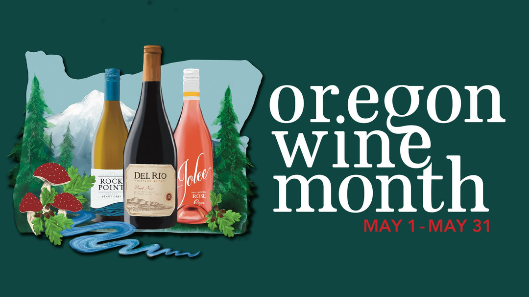 May is Oregon Wine Month!