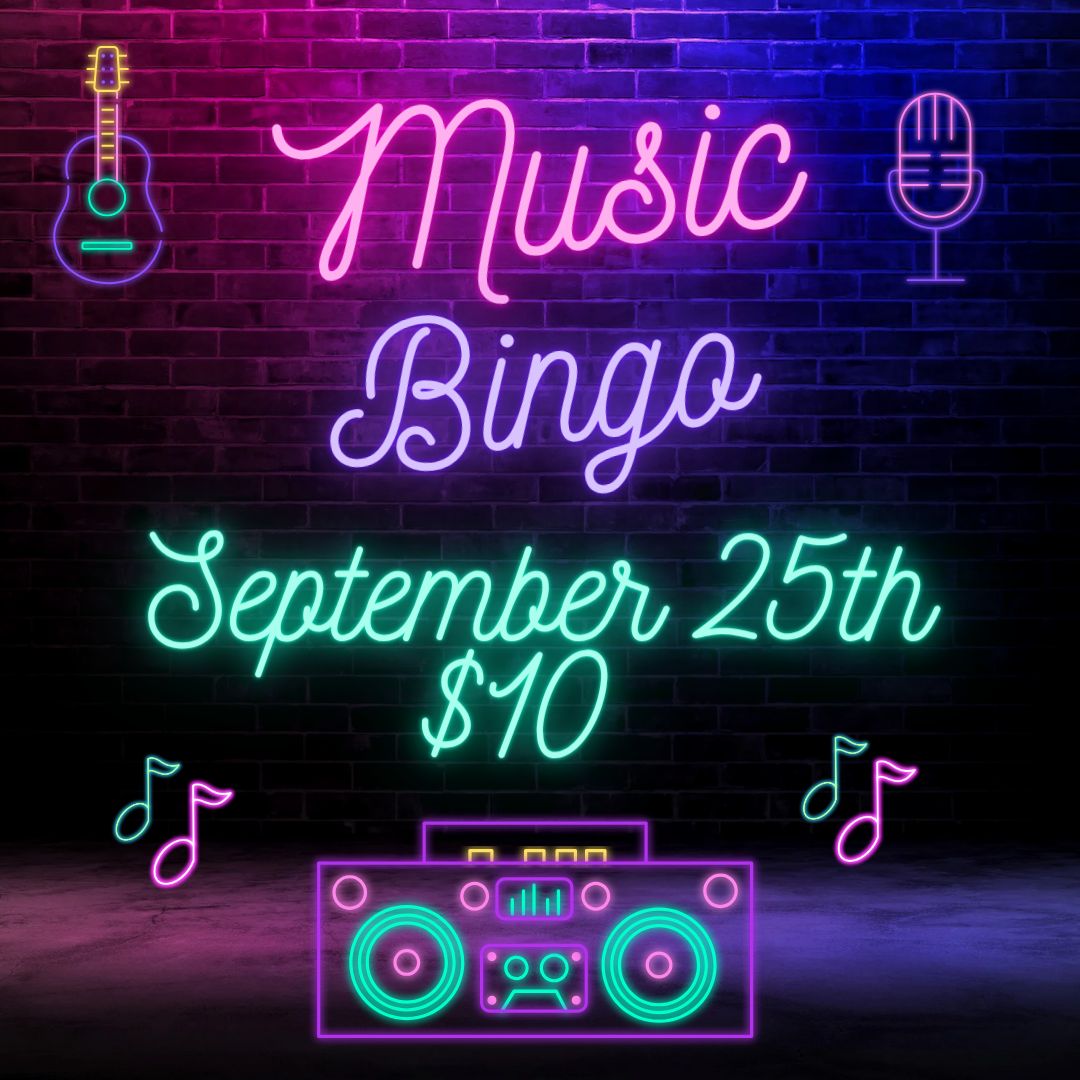 Music Bingo on September 25th. $10 tickets