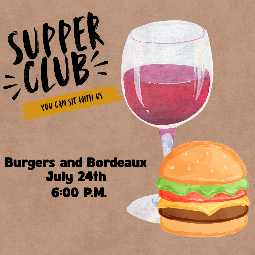 Supper Club: Burgers & Bordeaux